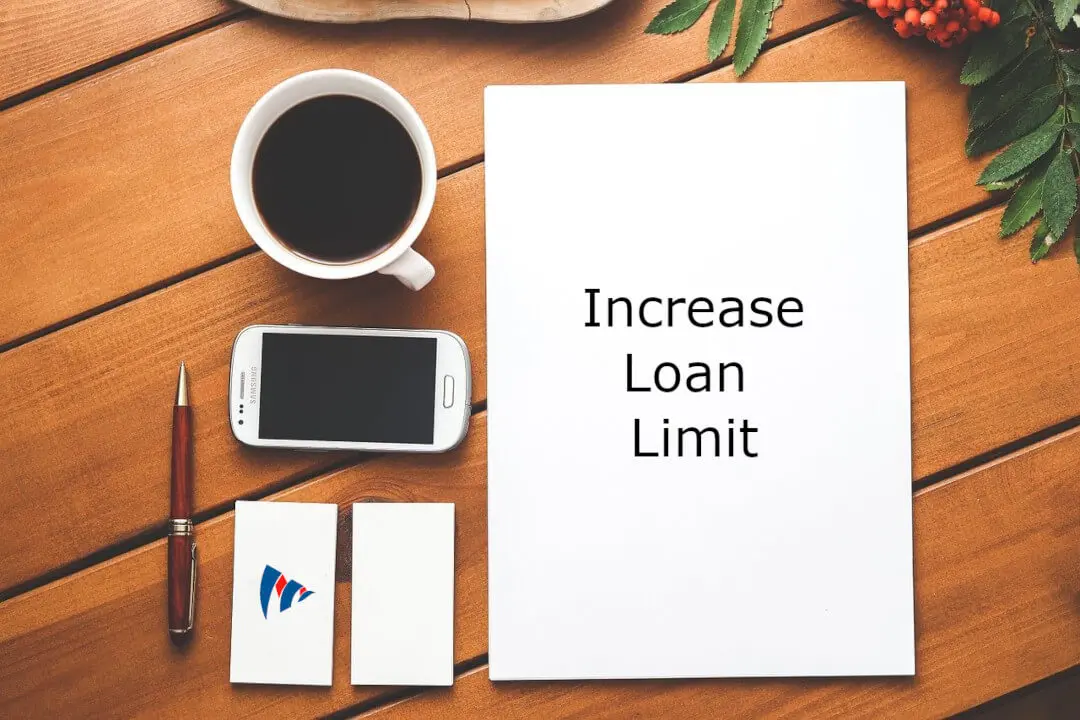 increase Your Loan Limit
