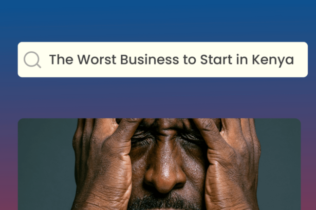 Worst Businesses to Start in Kenya poster